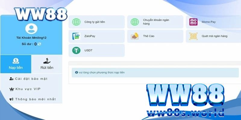 Hướng Dẫn Nạp Tiền WW88 Nhanh Chóng Thao Tác Đơn Giản 2 Các hình thức để nạp tiền WW88