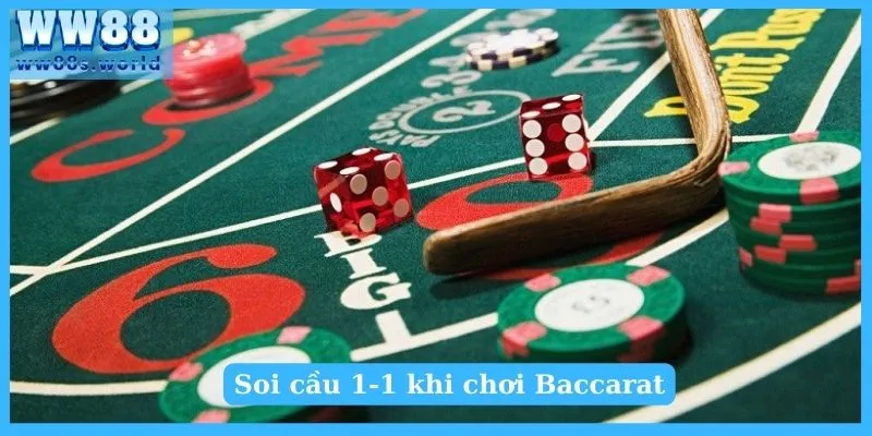 Phương Pháp Soi Cầu Baccarat Ăn Đậm Tiền Thưởng 5 Soi cầu 1-1 khi chơi Baccarat
